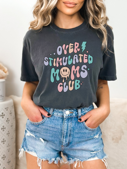 Overstimulated Moms Club Tee